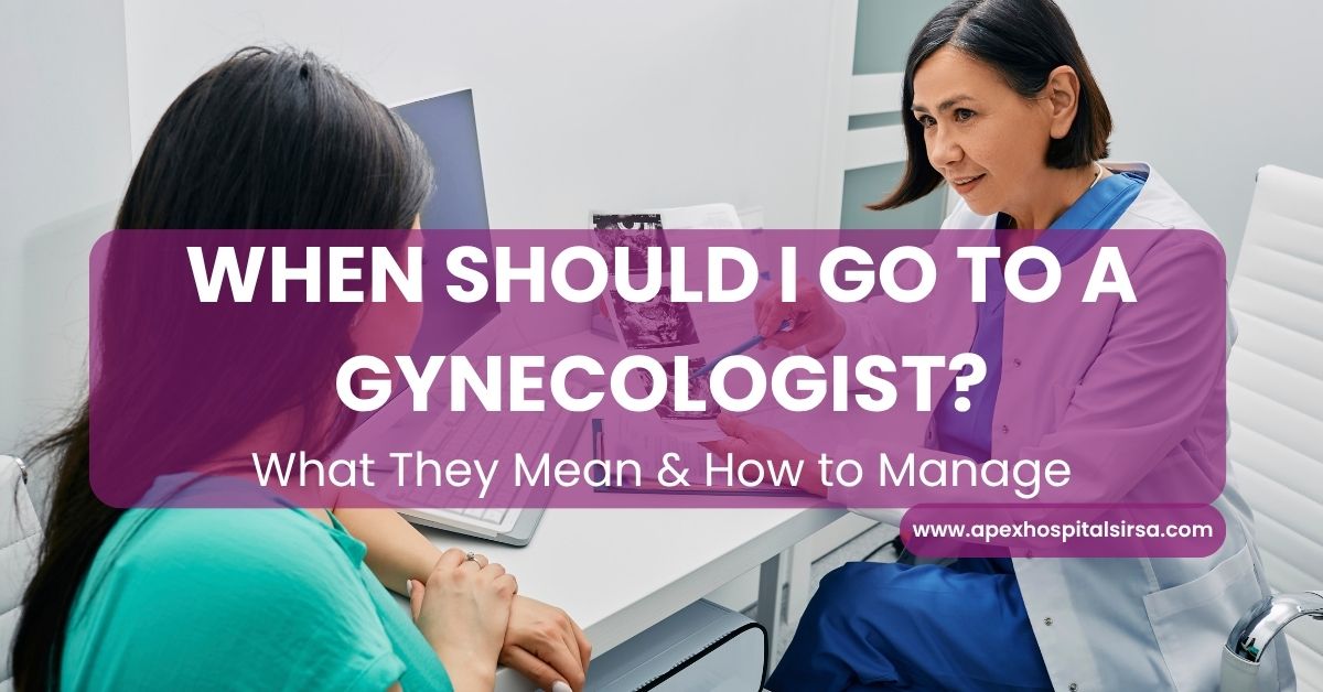 when should you go to a gynecologist